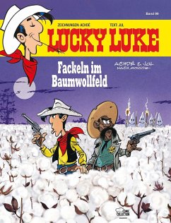Fackeln im Baumwollfeld / Lucky Luke Bd.99 von Ehapa Comic Collection